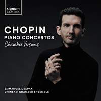 Chopin: Piano Concertos Nos. 1 & 2 (Chamber Versions)