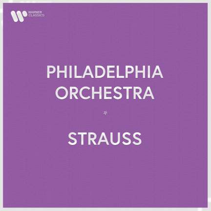 Philadelphia Orchestra - Richard Strauss