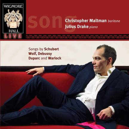 Schubert, Wolf, Debussy, Duparc & Warlock