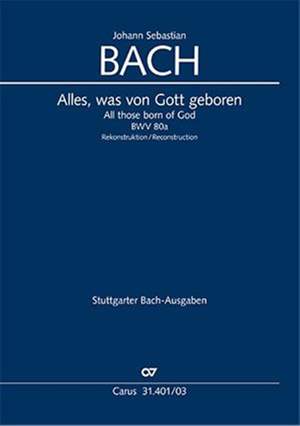 Bach, JS: Alles, was von Gott geboren, BWV80a/80.1