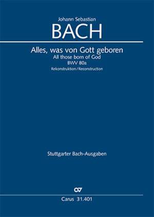 Bach, JS: Alles, was von Gott geboren, BWV80a/80.1
