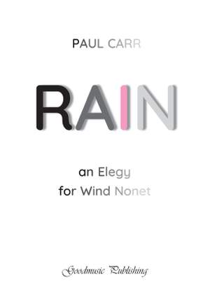 Paul Carr: Rain - Elegy for wind nonet