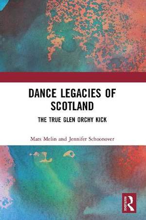 Dance Legacies of Scotland: The True Glen Orchy Kick