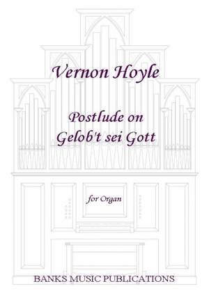 Vernon Hoyle: Postlude on Gelob't sei Gott