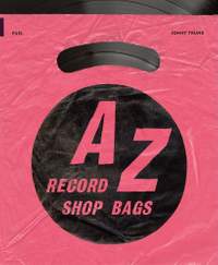 A-Z of Record Shop Bags: 1940s to 1990s