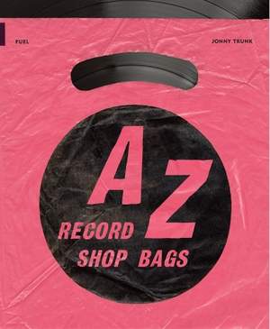 A-Z of Record Shop Bags: 1940s to 1990s