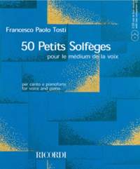 Francesco Paolo Tosti: 50 Petits Solfèges pour le médium de la voix