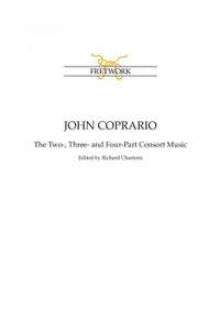 John Coprario: The Two-, Three- and Four-Part Consort Music