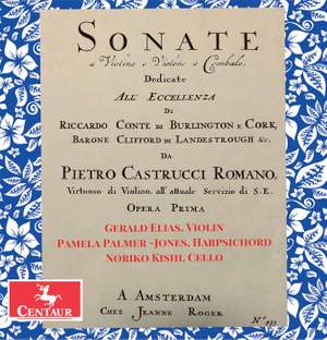Castrucci: 12 Violin Sonatas, Op. 1