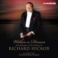 Within a Dream - A Celebration of the Artistry of Richard Hickox