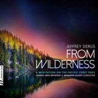 Jeffrey Derus: From Wilderness – A Meditation on the Pacific Crest Trail