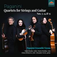 Nicolò Paganini: Quartets For Strings and Guitar Nos. 7, 14 and 15