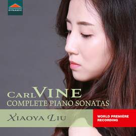 Carl Vine: Complete Piano Sonatas, Nos. 1 - 4