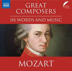 Great Composers in Words and Music: Wolfgang Amadeus Mozart