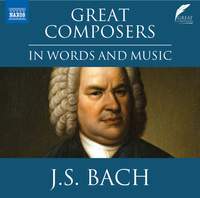 Great Composers in Words and Music: Johann Sebastian Bach