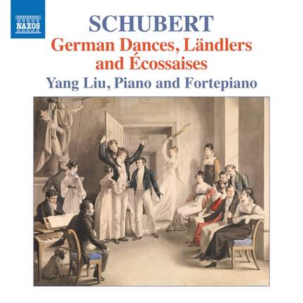 Franz Schubert: German Dances; Ländlers and Écossaises