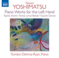 Takashi Yoshimatsu: Piano Works For the Left Hand