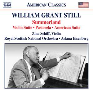 William Grant Still: Summerland; Violin Suite; Pastorela; American Suite Product Image