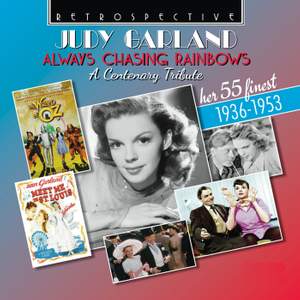 Judy Garland: Always Chasing Rainbows - A Centenary Tribute, Her 55 Finest 1936-1953 Product Image