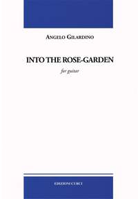 Angelo Gilardino: Into the rose-garden