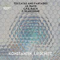 Bach & Seabourne: Toccatas and Fantasies