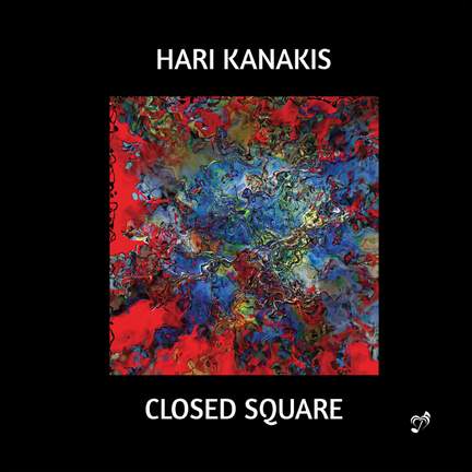 Hari Kanakis: Closed Square