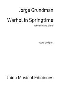Jorge Grundman: Warhol in Springtime