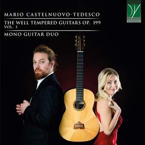 Castelnuovo-tedesco: The Well Tempered Guitars op. 199 Vol. 1
