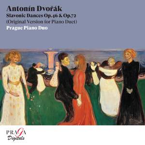 Antonín Dvořák: Slavonic Dances Op. 46 & Op. 72