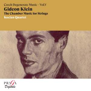 Gideon Klein: The Chamber Music for Strings