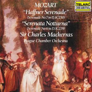 Mozart: Serenade No. 7 in D Major, K. 250 'Haffner' & Serenade No. 6 in D Major, K. 239 'Serenata notturna'