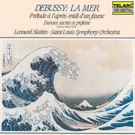 Debussy: La mer, L. 109; Prélude à l'après-midi d'un faune, L. 86; & Danses sacrée et profane, L. 103