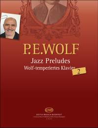 Wolf, Peter: Jazz Preludes: Wolf-temperiertes Klavier
