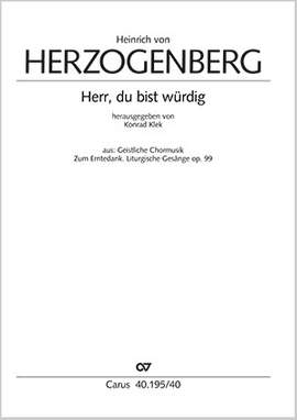 von Herzogenberg, Heinrich: Herr, du bist würdig