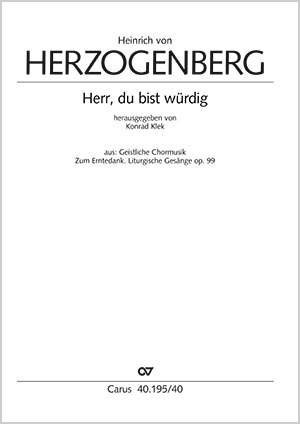 von Herzogenberg, Heinrich: Herr, du bist würdig