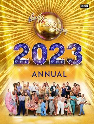 Official Strictly Come Dancing Annual 2023