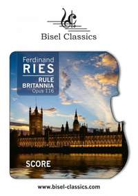 Rule Britannia, Grandes Variations pour le Pianoforte, Opus 116: Score / Partitur