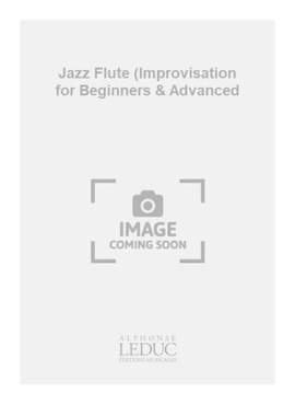 Charlier Sourisse: Jazz Flute (Improvisation for Beginners & Advanced