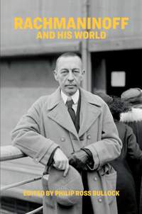  Rachmaninoff and His World