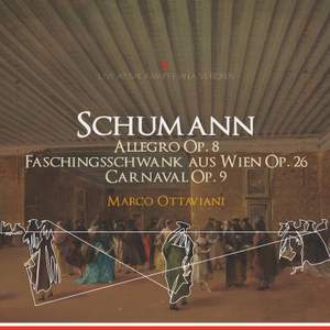 Schumann: Allegro, Faschingsschwank aus Wien & Carnaval