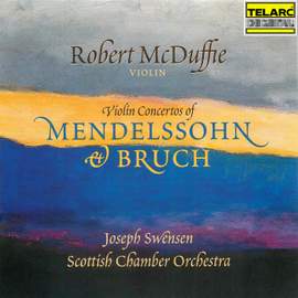 Violin Concertos of Mendelssohn & Bruch