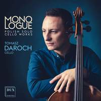 Monologue: Polish Solo Cello Works
