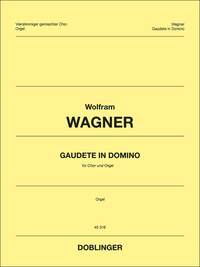 Wagner, W: Gaudete in Domino
