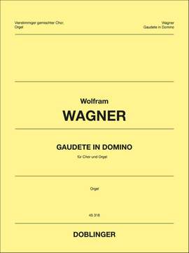 Wagner, W: Gaudete in Domino