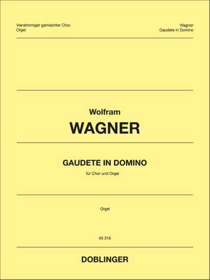 Wagner, W: Gaudete in Domino