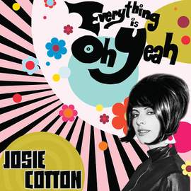 Everything is Oh Yeah