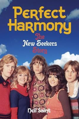Perfect Harmony: The New Seekers Story
