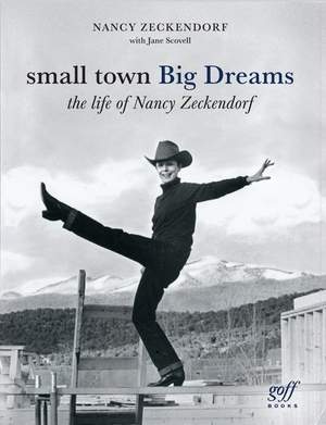 Small Town Big Dreams: The Life of Nancy Zeckendorf