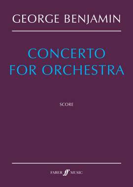 Benjamin, George: Concerto for Orchestra (score)