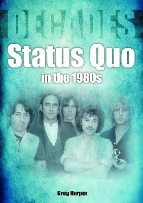 Status Quo in the 1980s: Decades